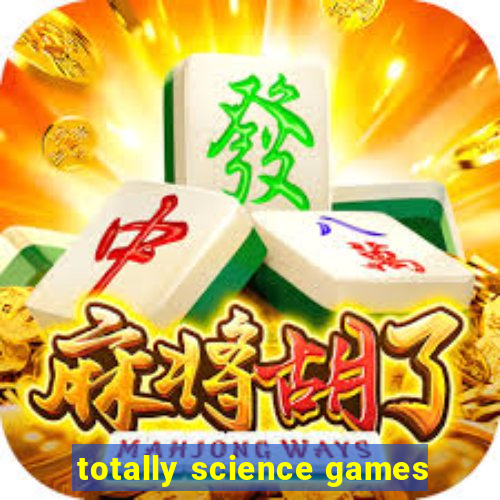 totally science games